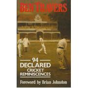 94 DECLARED: CRICKET REMINISCENCES