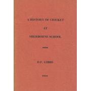 A HISTORY OF CRICKET AT SHERBORNE SCHOOL