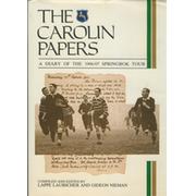 THE CAROLIN PAPERS: A DIARY OF THE 1906/07 SPRINGBOKS TOUR