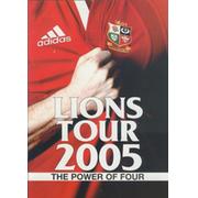 BRITISH LIONS 2005 TOUR TO NEW ZEALAND  - THE POWER OF FOUR