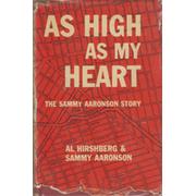 AS HIGH AS MY HEART: THE SAMMY AARONSON STORY