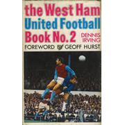 THE WEST HAM UNITED FOOTBALL BOOK NO. 2 (SIGNED BY FULL WEST HAM TEAM - MOORE, HURST ETC.)