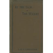 AT THE SIGN OF THE WICKET