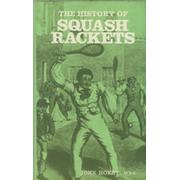 THE HISTORY OF SQUASH RACKETS