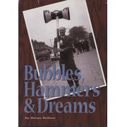 BUBBLES, HAMMERS AND DREAMS