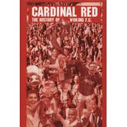 CARDINAL RED - THE HISTORY OF WOKING F.C.