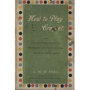 HOW TO PLAY CROQUET. WITH HINTS AND SUGGESTIONS&hellip;