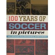 100 YEARS OF SOCCER IN PICTURES
