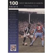 100 GREATS - WEST BROMWICH ALBION FOOTBALL CLUB