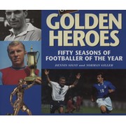 GOLDEN HEROES - FIFTY SEASONS OF FOOTBALLER OF THE YEAR (MULTI SIGNED)