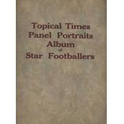 TOPICAL TIMES PANEL PORTRAITS ALBUM OF STAR FOOTBALLERS