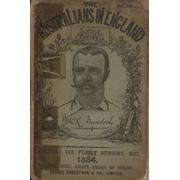 THE AUSTRALIANS IN ENGLAND. A COMPLETE RECORD OF THE CRICKET TOUR OF 1884 ...