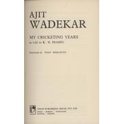 AJIT WADEKAR - MY CRICKETING YEARS