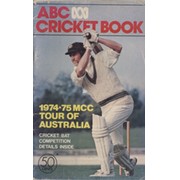 ABC CRICKET BOOK: MCC TOUR OF AUSTRALIA 1974-75