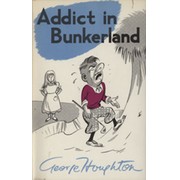 ADDICT IN BUNKERLAND