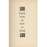 100 HANDY HINTS ON HOW TO BREAK 100