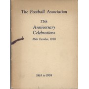 THE FOOTBALL ASSOCIATION 75TH ANNIVERSARY CELEBRATIONS, 1938