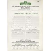 MARCHWIEL V HURSLEY PARK 1984 (WHITBREAD VILLAGE CUP FINAL) CRICKET SCORECARD