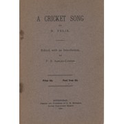 A CRICKET SONG, BY N. FELIX: EDITED, WITH AN INTRODUCTION BY F.S. ASHLEY-COOPER