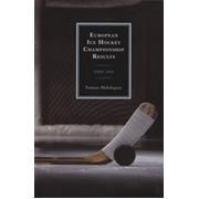 EUROPEAN ICE HOCKEY CHAMPIONSHIP RESULTS SINCE 1910