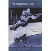 CHAMPIONS ON ICE - MEMORIES OF BRITISH ICE HOCKEY