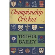 CHAMPIONSHIP CRICKET - A REVIEW OF COUNTY CRICKET SINCE 1945