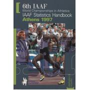 6TH IAAF WORLD CHAMPIONSHIPS IN ATHLETICS - IAAF STATISTICS HANDBOOK ATHENS 1997