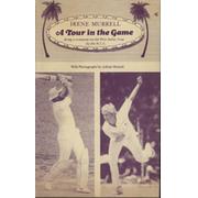 A TOUR IN THE GAME - BEING A COMMENT ON THE WEST INDIES TOUR BY THE M.C.C.