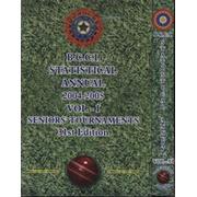 THE BOARD OF CONTROL FOR CRICKET IN INDIA - STATISTICAL ANNUAL 2004/05 VOLS.I-II (2 ITEMS)