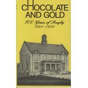 CHOCOLATE AND GOLD - 100 YEARS OF RUGBY 1884-1984