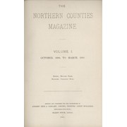 THE NORTHERN COUNTIES MAGAZINE VOLS.I-II: OCTOBER 1900 TO SEPTEMBER 1901 (2 ITEMS)