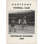 DARTFORD FOOTBALL CLUB CENTENARY SOUVENIR 1988
