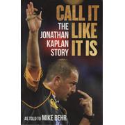 CALL IT LIKE IT IS - THE JONATHAN KAPLAN STORY