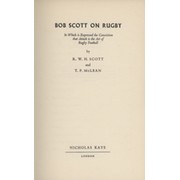 BOB SCOTT ON RUGBY