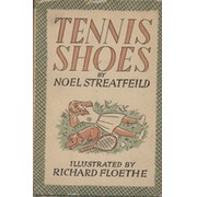 TENNIS SHOES, FIRST EDITION BY NOEL STREATFEILD