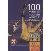 100 YEARS OF SCOTTISH AMATEUR FOOTBALL