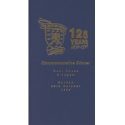 THE SCOTTISH FOOTBALL ASSOCIATION 125 YEARS 1873-1998 - COMMEMORATIVE DINNER
