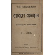 THE IMPROVEMENT OF CRICKET GROUNDS ON ECONOMICAL PRINCIPLES