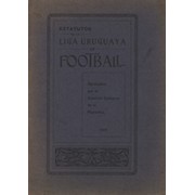 ESTATUTOS DE LA LIGA URUGUAYA DE FOOTBALL 1909