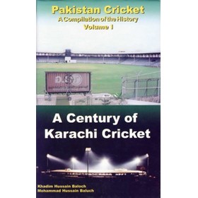 A CENTURY OF KARACHI CRICKET