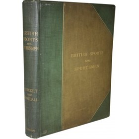 BRITISH SPORTS AND SPORTSMEN: CRICKET AND FOOTBALL