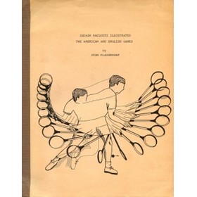 SQUASH RACQUETS ILLUSTRATED: THE AMERICAN AND ENGLISH GAMES