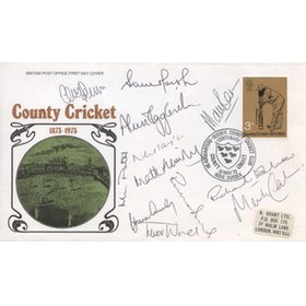 COUNTY CRICKET 1873-1973 OFFICIAL FDC (SIGNED BY 12 KENT PLAYERS)