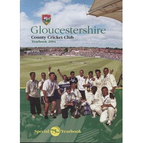 GLOUCESTERSHIRE COUNTY CRICKET CLUB  YEAR BOOK 2004