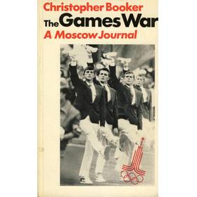 THE GAMES WAR: A MOSCOW JOURNAL
