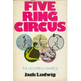 FIVE RING CIRCUS: THE MONTREAL OLYMPICS