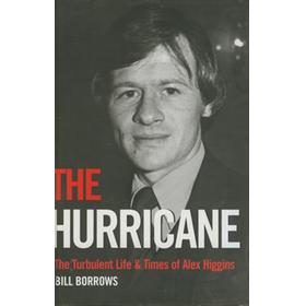 THE HURRICANE: THE TURBULENT LIFE AND TIMES OF ALEX HIGGINS