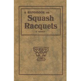 THE GAME OF SQUASH RACQUETS
