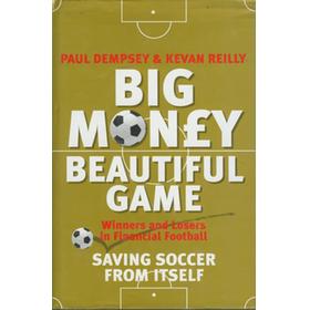 BIG MONEY BEAUTIFUL GAME: WINNERS AND LOSERS IN FINANCIAL FOOTBALL