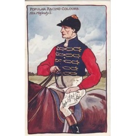 POPULAR RACING COLOURS 1904 - HIS MAJESTY THE KING